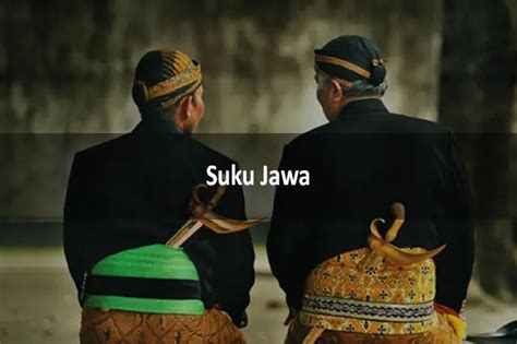 Suku Jawa : Sejarah, Kebudayaan dan Adat Istiadat [Lengkap] - LezGetReal