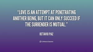 Octavio Paz Quotes Love. QuotesGram