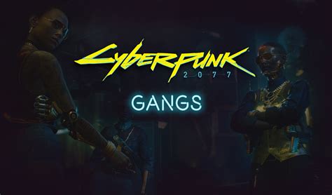 Cyberpunk 2077 Gangs - EIP Gaming