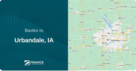 Find the Best Banks and Credit Unions in Urbandale, IA