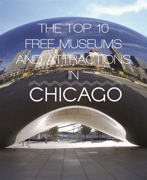 The Top Free Museums And Attractions In Chicago | Chicago vacation, Illinois travel, Chicago travel