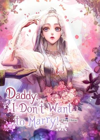 Father, I Don’t Want to Get Married! (Novel) Manga | Anime-Planet