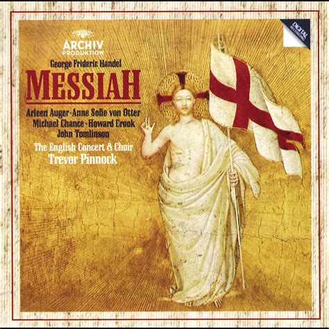 ‎Handel: Messiah by Anne Sofie von Otter, Arleen Auger, The English Concert & Trevor Pinnock on ...