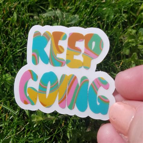 Keep Going Sticker Keep going Stickers Motivational sticker | Etsy