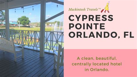 Cypress Pointe Resort | Orlando | Mackintosh Travels™