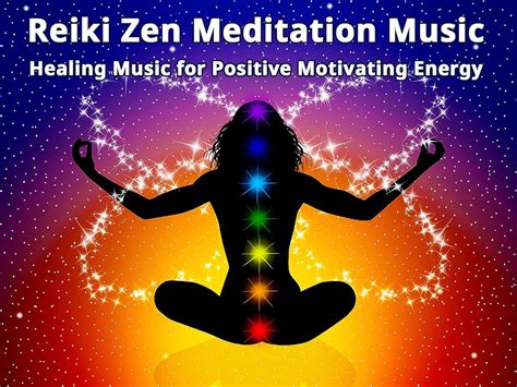 Reiki Zen Meditation Music: Healing Music for Positive Motivating ...