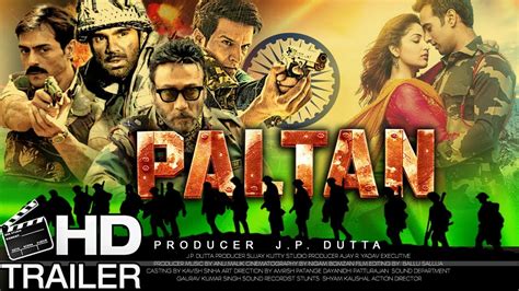 Paltan 2018 Official Trailer | Paltan First Look With Jackie Shroff ...