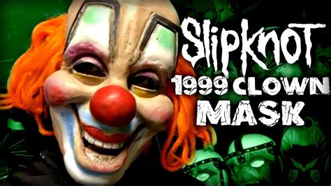 Slipknot 1999 Clown Mask! - YouTube