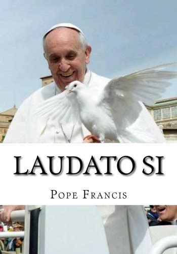 Free Ebook: Laudato Si: On care for our common home, by Pope Francis