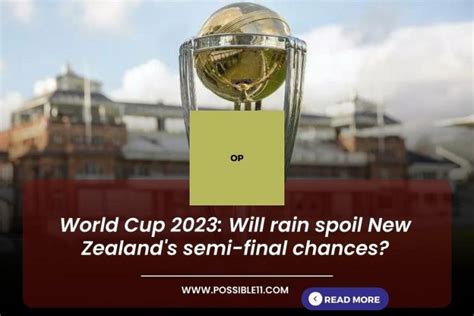 World Cup 2023: Will rain spoil New Zealand's semi-final chances?