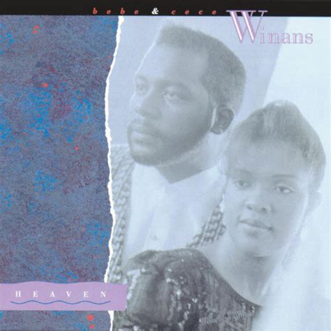 Heaven, Bebe & Cece Winans - Qobuz