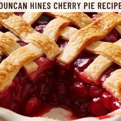 Duncan Hines Cherry Pie Recipe - Easy Kitchen Guide