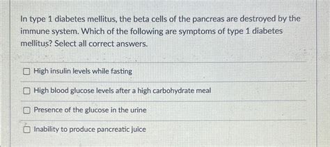 In type 1 ﻿diabetes mellitus, the beta cells of the | Chegg.com