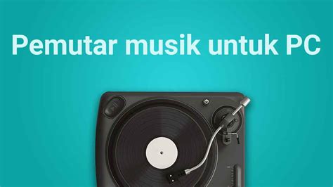 Pemutar musik PC terbaik 2020