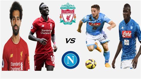 Liverpool VS Napoli Starting Lineup In UCL 2019-20 Season - YouTube