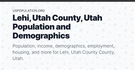 Lehi, Utah County, Utah Population | Income, Demographics, Employment, Housing