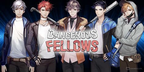 Dangerous Fellows - Download & Play for Free Here