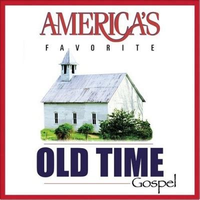 Various Artists - America's Favorite Old-Time Gospel Songs Album Reviews, Songs & More | AllMusic