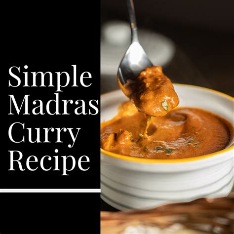 Simple Madras Curry Recipe - Delishably