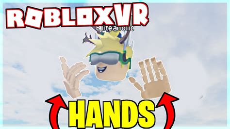 How to get vr hands in roblox - poltaxi