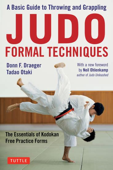 Judo Formal Techniques - A Basic Guide to Throwing and Grappling - The ...