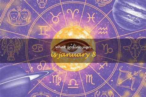 Uncovering The Mystery: What Zodiac Sign Does January 8Th Belong To? | ShunSpirit - Find your ...