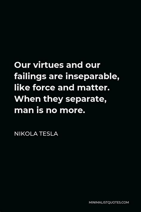 Nikola Tesla Quote: You may live to see man-made horrors beyond your ...