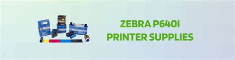 Zebra P640i Printer Ribbons and Supplies - ProxCards