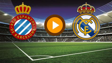 WATCH LIVE: Espanyol vs Real Madrid - Footy Dreams