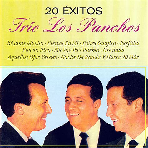 TRIO LOS PANCHOS Y SUS INVITADOS: TRIO LOS PANCHOS - 20 EXITOS, 2002