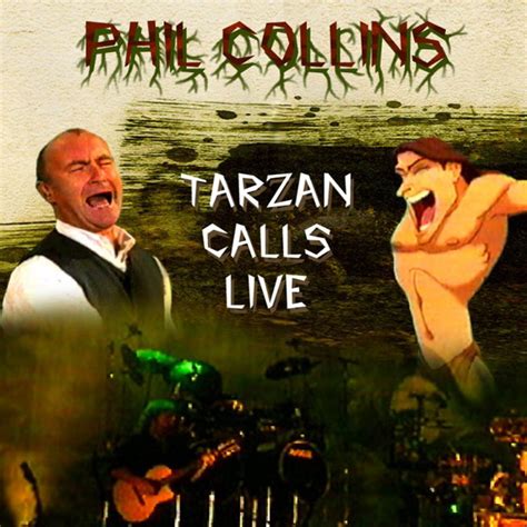 Phil Collins: Tarzan Calls Live