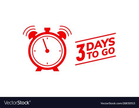 3 days to go last countdown icon three day Vector Image