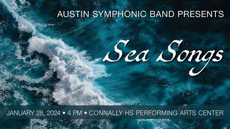 "Sea Songs" — Austin Symphonic Band