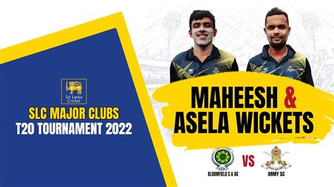 Maheesh Theekshana & Asela Gunaratne wickets vs Bloomfield | SLC Major Clubs T20 Tournament 2022 ...