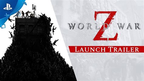 World War Z - Launch Trailer | PS4 - YouTube