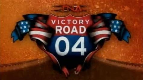 TNA Victory Road 2004 | Match Card & Results | TNA PPV