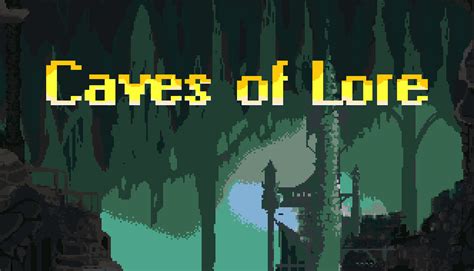 Caves of Lore Spells and Abilities Guide - SteamAH