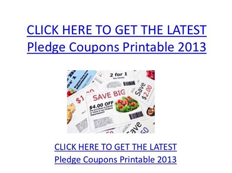 Pledge Coupons Printable 2013 - Pledge Coupons Printable 2013