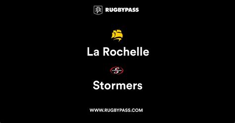 La Rochelle vs Stormers | Live & Latest Rugby Union Scores & Results | RugbyPass