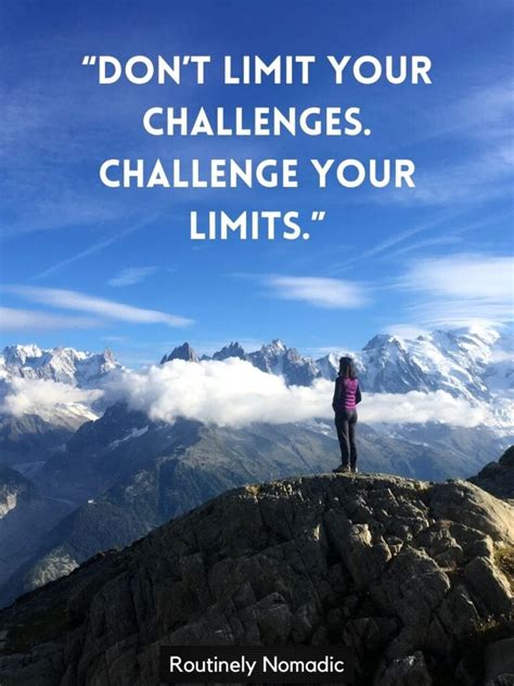 The Best Challenge Yourself Quotes | Routinely Nomadic