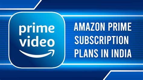 Amazon Prime Membership India: Best Amazon Prime Video Subscription Plans Price, Offers ...