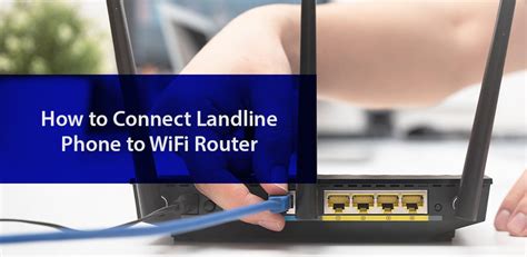 How to Connect Landline Phone to WiFi Router