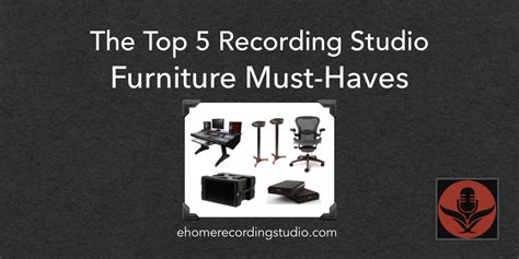 The Top 5 Recording Studio Furniture Must-Haves