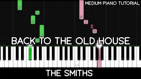 The Smiths - Back to the Old House (Medium Piano Tutorial) - YouTube