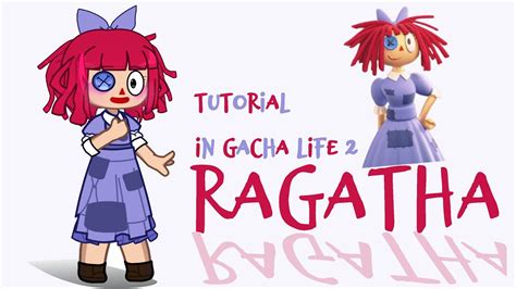 🎪💞HOW TO MAKE RAGATHA (TADC) IN GACHA LIFE 2💞🎪 - YouTube