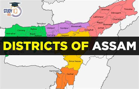 Districts of Assam, Importance, Map, Name, Area