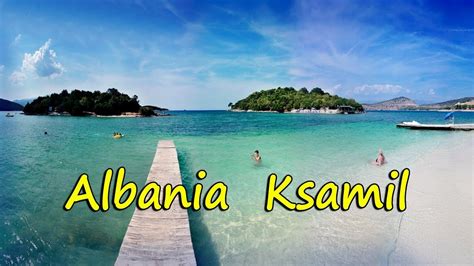 SARANDA: SPIAGGIA DI KSAMIL IN ALBANIA - YouTube