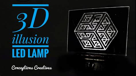 3D illusion LED Lamp DIY How to make | Homemade DIY Led Lamp | step by step | Conceptions ...