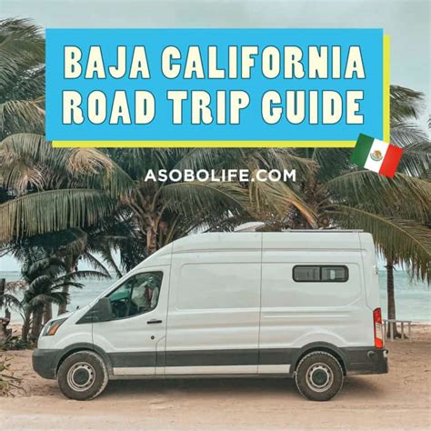 Baja California Road Trip Guide - AsoboLife