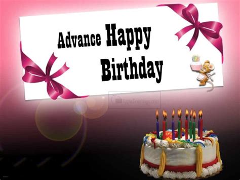 80+ Happy Birthday In Advance - Wishes, Messages, Quotes, Cake Images And Status For Loved Ones ...